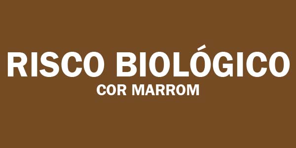 RISCO BIOLÓGICO COR MARROM