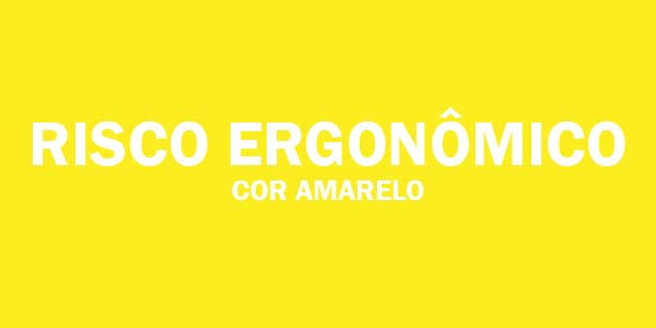 RISCO ERGONÔMICO COR AMARELO